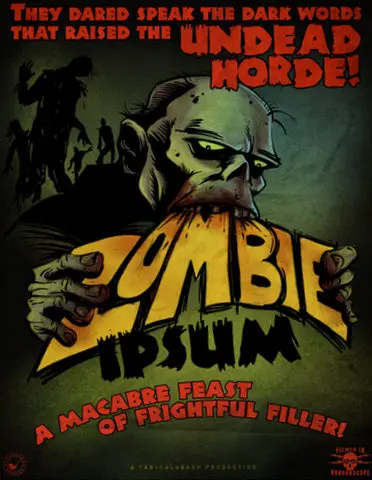 Zombie Ipsum: Frightful Filler for Your Damned Designs