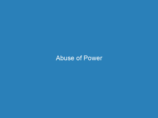 Abuse of Power