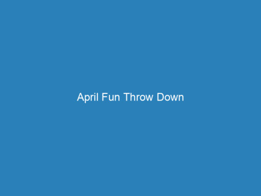 April Fun Throw Down