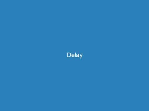 Delay