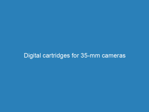 Digital cartridges for 35-mm cameras