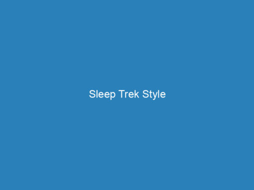 Sleep Trek Style