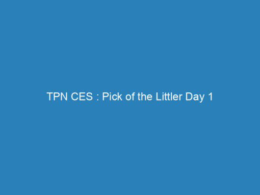 TPN CES : Pick of the Littler Day 1